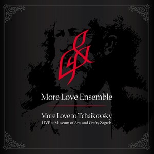 More Love To Tchaikovsky (Live)