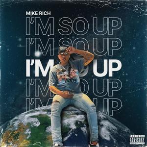 IM SO UP (Explicit)