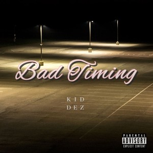 Bad Timing (Explicit)