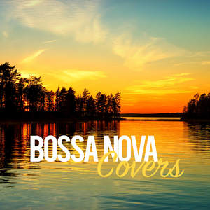 Bossa Nova Covers