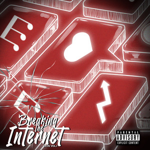 Breaking The Internet: Latin (Vol. 1) [Explicit]