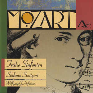 Wolfgang Amadeus Mozart: Early Symphonies