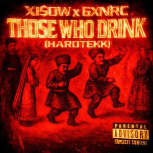 THOSE WHO DRINK (HARDTEKK) (ULTRA SLOWED|Explicit)