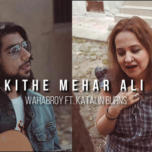 Kithey Mehar Ali (feat. Katalin burns)