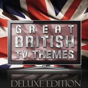 Great British TV Themes (Deluxe Edition)