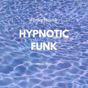 Hypnotic Funk