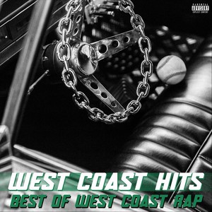 West Coast Hits: Best of West Coast Rap (Explicit)