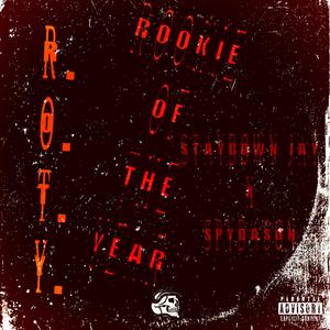 R.O.T.Y (Rookie Of The Year) (feat. SpydaSon) (Explicit)