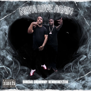 Neva Love Again (Explicit)