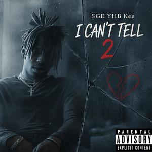 I Can't Tell 2 (Explicit)