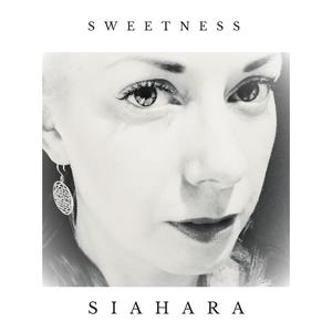 SIAHARA - Sweetness (feat. Cuneyt Caglayan)