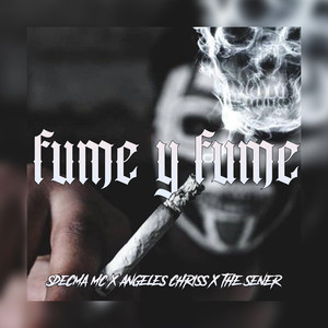 Fume Y Fume (Explicit)