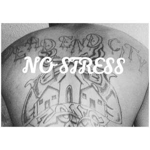 No Stress (Explicit)