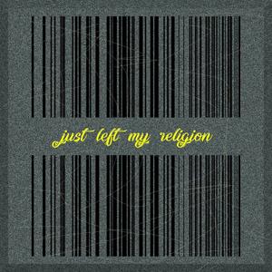 Just Left My Religion