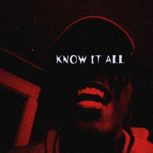 Know It All (Explicit)