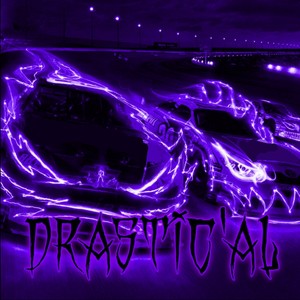 DRASTIC'AL