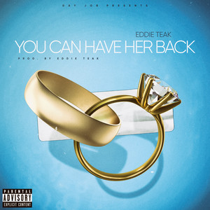 You Can Have Her Back (Explicit)