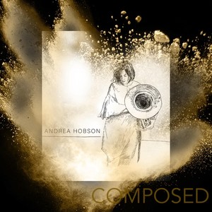 Andrea Hobson: Composed