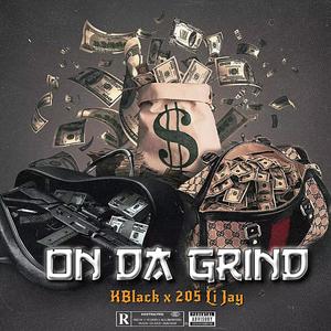 On Da Grind (feat KBlack) [Explicit]