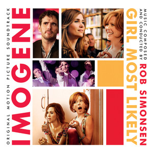 Imogene (Girl Most Likely) (Original Motion Picture Soundtrack)