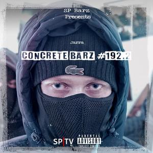 Concrete Barz #192.2 (feat. Jarra) (Explicit)