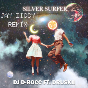 SILVER SURFER (JAY DIGGY BOUNCE REMIX)