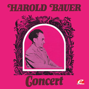 Harold Bauer Concert (Digitally Remastered)