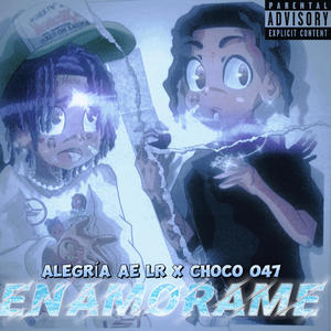 ALEGRIA AE LR X CHOCO 047 "ENAMORAME" (audio official) [Explicit]