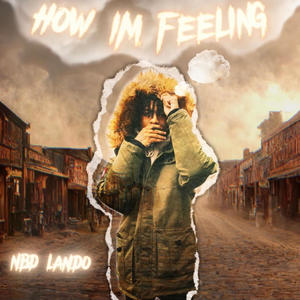 How Im Feeling (Explicit)