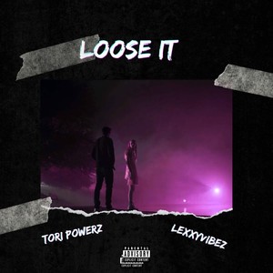 Loose It (Explicit)