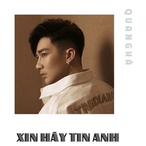 Xin Hãy Tin Anh