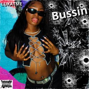 BUSSIN (Explicit)