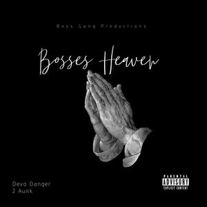 Bosses Heaven (Explicit)