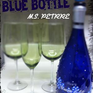 BLUE BOTTLE (Explicit)