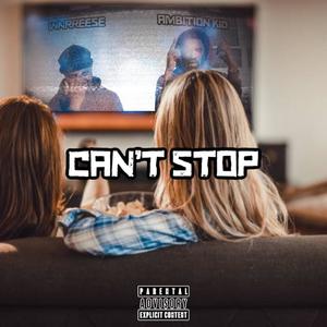 Can't Stop (Explicit)