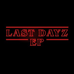 LastDayz (Explicit)