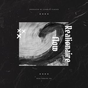 Realionaire Flow (Explicit)