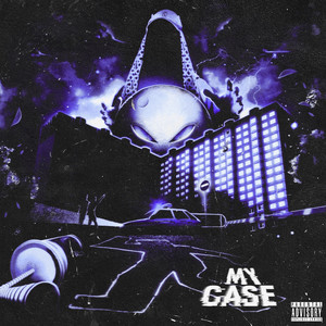 My Case (Explicit)