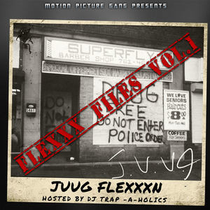 Flexxx Files Vol. 1