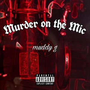 Murder On The Mic (Explicit)