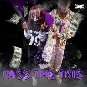 PassThaTriss (feat. Jaeamiri) (Explicit)