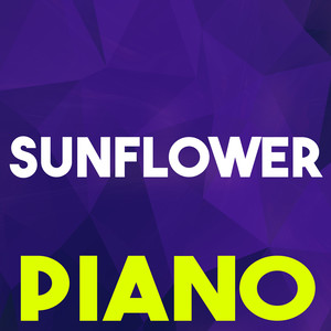 Sunflower(Spider-Man: Into the Spider-Verse) (Piano Version)