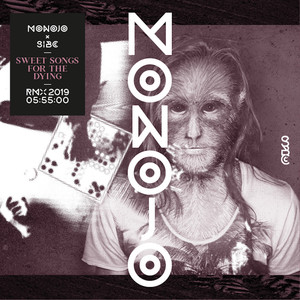 Sweet Songs for the Dying (Monojo Remix)