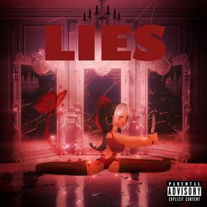 Lies (Explicit)