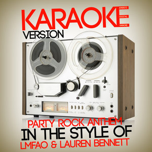 Party Rock Anthem (Karaoke Version|In the Style of Lmfao & Lauren Bennett|伴奏)