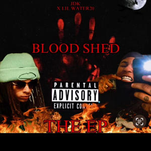 Blood shed (Explicit)