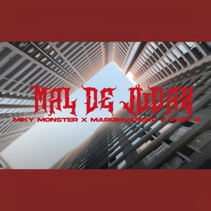 MAL DE JUDAZ (feat. MICKY MONSTER & KNET G) [Explicit]