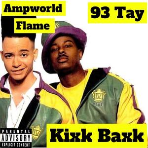 Kixk Baxk (feat. 93 Tay) (Explicit)