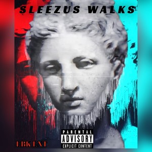 Sleezus Walks (feat. Troubleboy Tao, Flaxko, Len Billz & Abg Rondo) [Explicit]