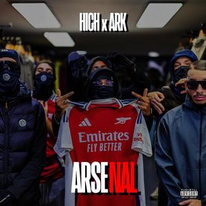 Arsenal (feat. ARK) [Explicit]